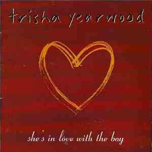 Trisha Yearwood - She's In Love With The Boy download flac