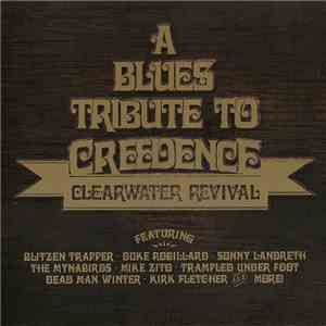 Various - A Blues Tribute To Creedence Cleawater Revival download flac