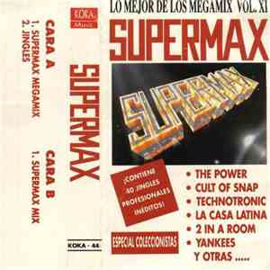 Various - Supermax -Lo Mejor De Los Megamix Vol. XI download flac