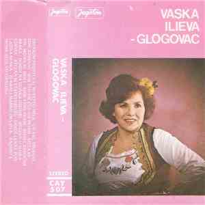 Vaska Ilieva-Glogovac - Koj Što me Čue Da Peam download flac