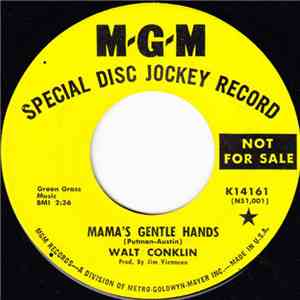 Walt Conklin - Mama's Gentle Hands / Half A Man download flac