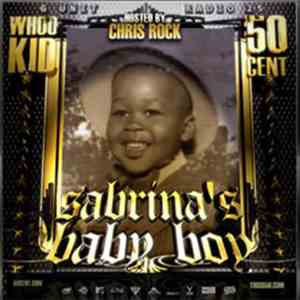 Whoo Kid, 50 Cent Hosted By Chris Rock - G Unit Radio 25 - Sabrina's Baby Boy download flac