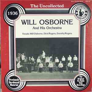 Will Osborne And His Orchestra - The Uncollected Will Osborne And His Orchestra 1936 download flac