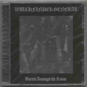 Witchfinder General - Buried Amongst The Ruins download flac