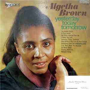 Algetha Brown - Yesterday Today Tomorrow download flac