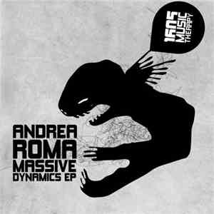 Andrea Roma - Massive Dynamics EP download flac