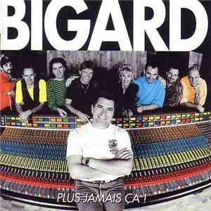 Bigard - Plus Jamais Ça ! download flac