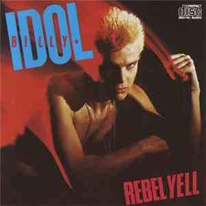 Billy Idol - Rebel Yell download flac