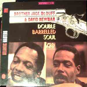 Brother Jack McDuff And David Newman - Double Barrelled Soul download flac