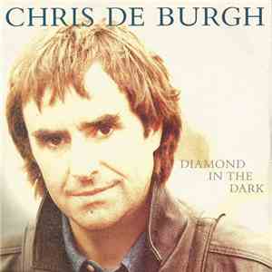Chris De Burgh - Diamond In The Dark FLAC album