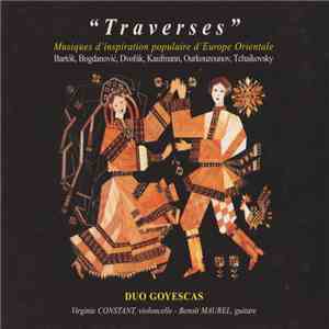 Duo Goyescas - "Traverses" - Musiques D'Inspiration Populaire D'Europe Centrale download flac