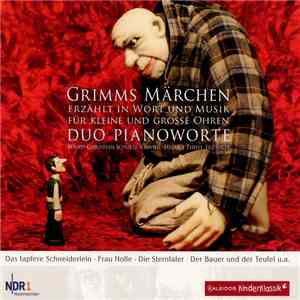 duo pianoworte - Grimms Märchen - Erzählt In Wort Und Musik Für Kleine Und Grosse Ohren download flac