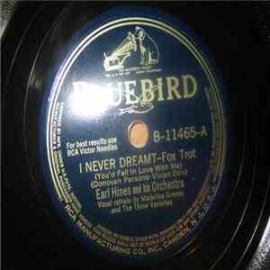 Earl Hines And His Orchestra - I Never Dreamt / Swingin' On C download flac