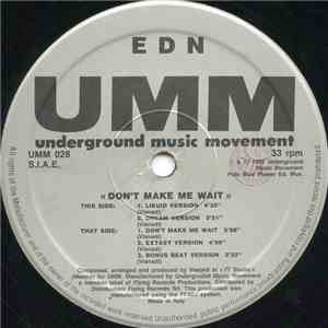 EDN - Don't Make Me Wait download flac