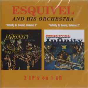 Esquivel And His Orchestra - Infinity In Sound, Volumes 1 & 2 download flac