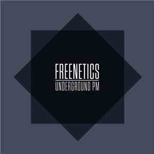 Freenetics - Underground PM download flac