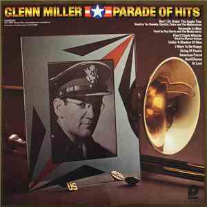 Glenn Miller - Parade Of Hits download flac