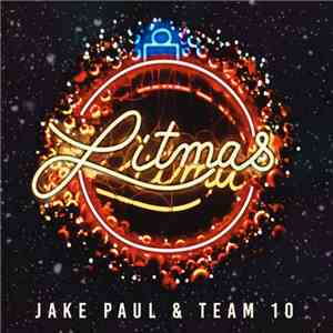 Jake Paul, Team 10 - Litmas download flac