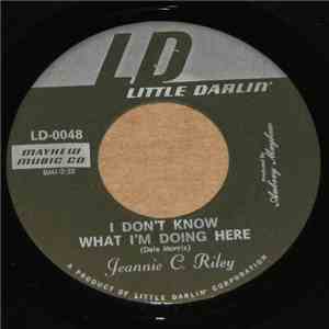Jeannie C. Riley - I Don't Know What I'm Doing Here / I'll Be A Woman Of The World download flac