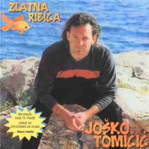 Joško Tomičić - Zlatna Ribica download flac