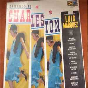 Luis Márquez - Bailando El Charleston download flac