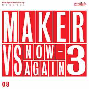 Maker - Maker Vs. Now-Again 3 download flac