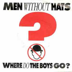 Men Without Hats - Where Do The Boys Go? download flac