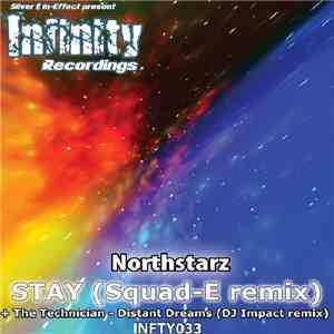Northstarz / The Technician  - Stay (Squad-E Remix) / Distant Dreams (DJ Impact Remix) download flac