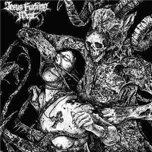 Ogdru Jahad / Necroholocaust / Necroblood / Weregoat / Impure Worship - Jesus Fucking Wept Volume 1 download flac