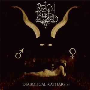 Reign In Blood - Diabolical Katharsis download flac