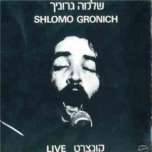 Shlomo Gronich - Live קונצרט download flac