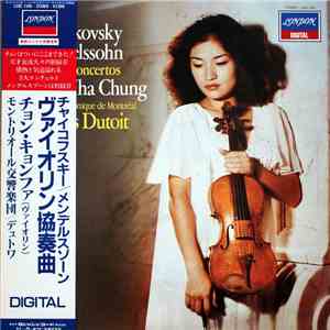 Tchaikovsky, Mendelssohn - Kyung Wha Chung, Orchestre Symphonique De Montréal, Charles Dutoit - Violin Concertos download flac