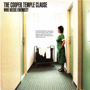 The Cooper Temple Clause - Who Needs Enemies? download flac