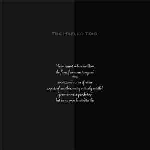 The Hafler Trio - The Moment When We Blow The Flour From Our Tongues download flac