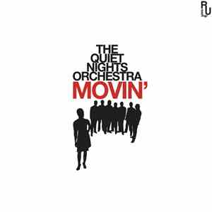 The Quiet Nights Orchestra - Movin' download flac