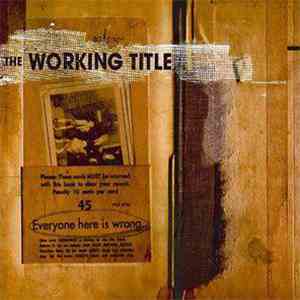 The Working Title - Everyone Here Is Wrong... download flac