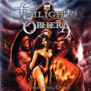 Twilight Ophera - The End Of Halcyon Age download flac