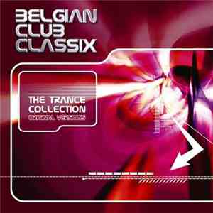 Various - Belgian Club Classix (The Trance Collection) download flac
