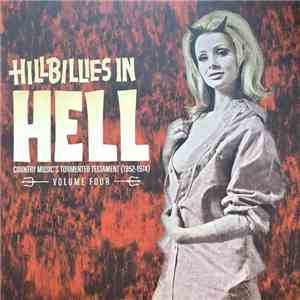 Various - Hillbillies In Hell - Country Music's Tormented Testament (1952-1974) Volume Four download flac