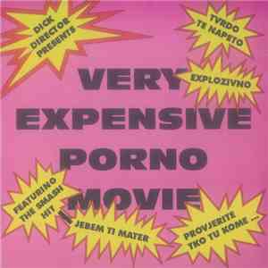 Very Expensive Porno Movie - Very Expensive Porno Movie download flac