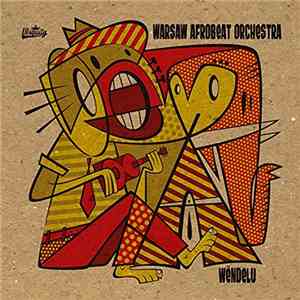 Warsaw Afrobeat Orchestra - Wëndelu download flac