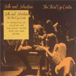 Belle And Sebastian - The Third Eye Centre download flac