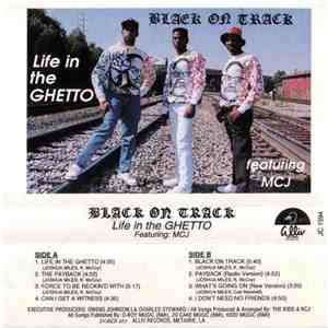 Black On Track Featuring MCJ - Life In The Ghetto download flac