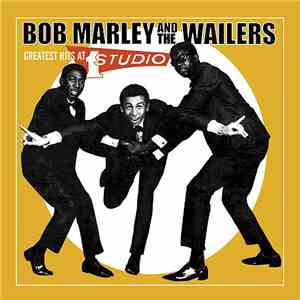 Bob Marley And The Wailers - Greatest Hits At Studio One download flac