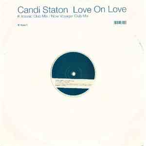 Candi Staton - Love On Love (Remixes) download flac