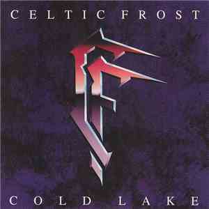 Celtic Frost - Cold Lake download flac