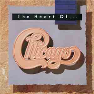 Chicago - The Heart Of Chicago download flac