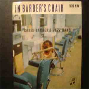 Chris Barber's Jazz Band - In Barber's Chair download flac