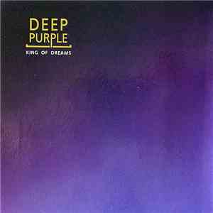 Deep Purple - King Of Dreams FLAC album