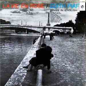Édith Piaf - La Vie En Rose / Édith Piaf Sings In English download flac